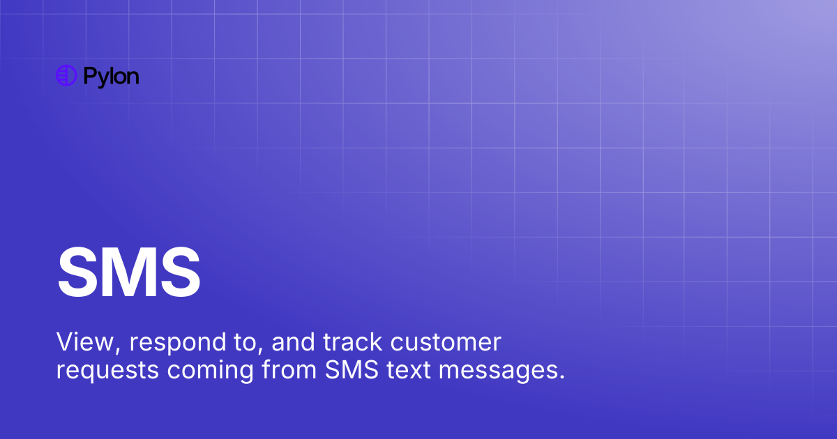 SMS | Pylon
