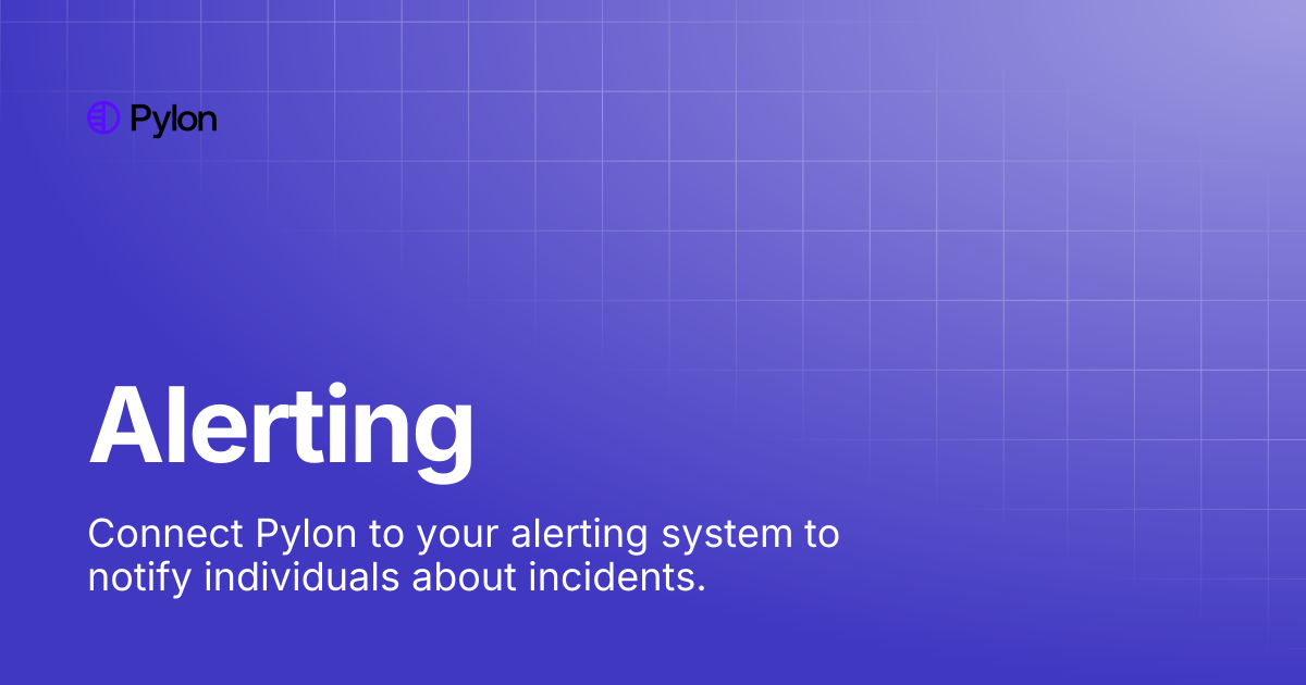 Alerting | Pylon